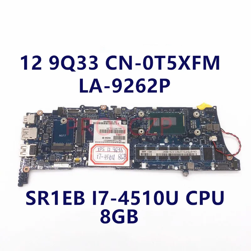 CN-0T5XFM 0T5XFM T5XFM Mainboard FOR DELL XPS 12 9Q33 Laptop Motherboard With SR1EB i7-4510U CPU LA-9262P 100% Full Working Well
CN-0T5XFM 0T5XFM T5XFM Mainboard FOR DELL XPS 12 9Q33 Laptop Motherboard With SR1EB i7-4510U CPU LA-9262P 100% Full Working Well