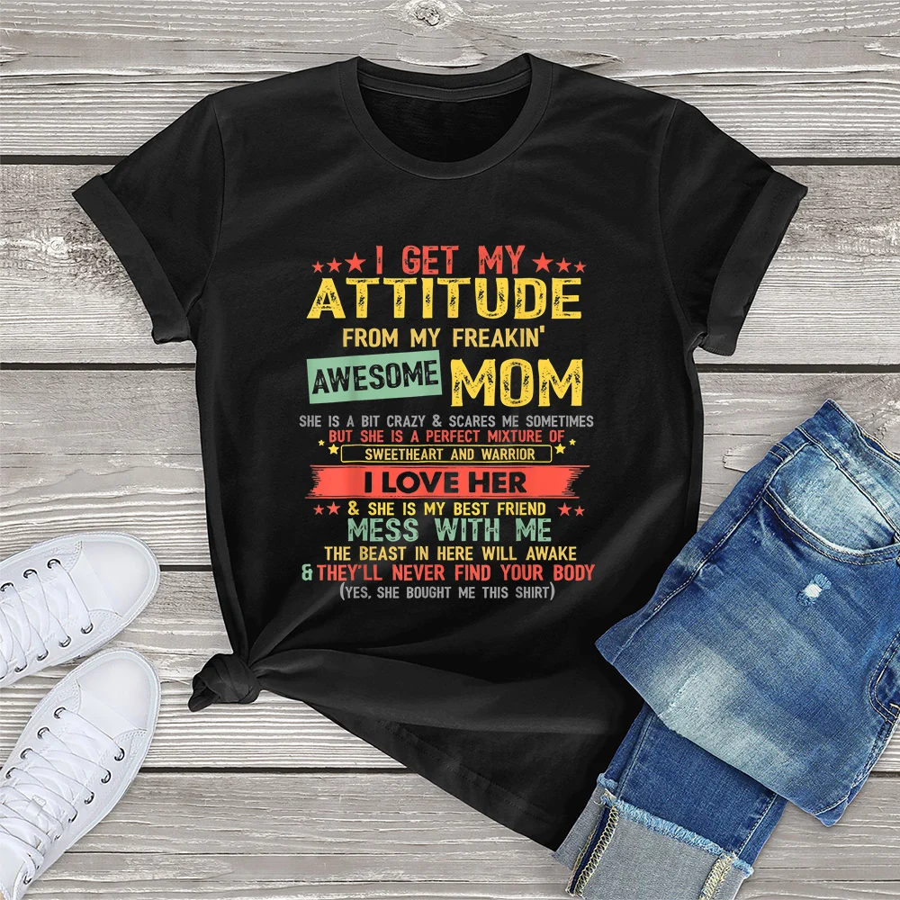 

FLC 100% Cotton I Get My Attitude From My Freaking Awesome Mom Vintage Gifts Clothing Women Oversized T-Shirt Printed Top Mama