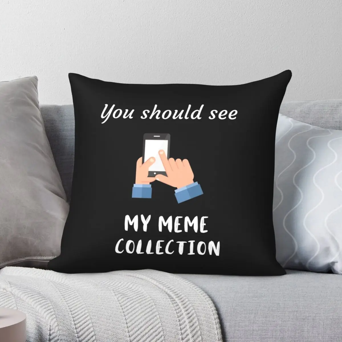 You Should See My Meme Collection Pillowcase Polyester Linen Velvet Creative Zip Decor Home Cushion Cover
You Should See My Meme Collection Pillowcase Polyester Linen Velvet Creative Zip Decor Home Cushion Cover