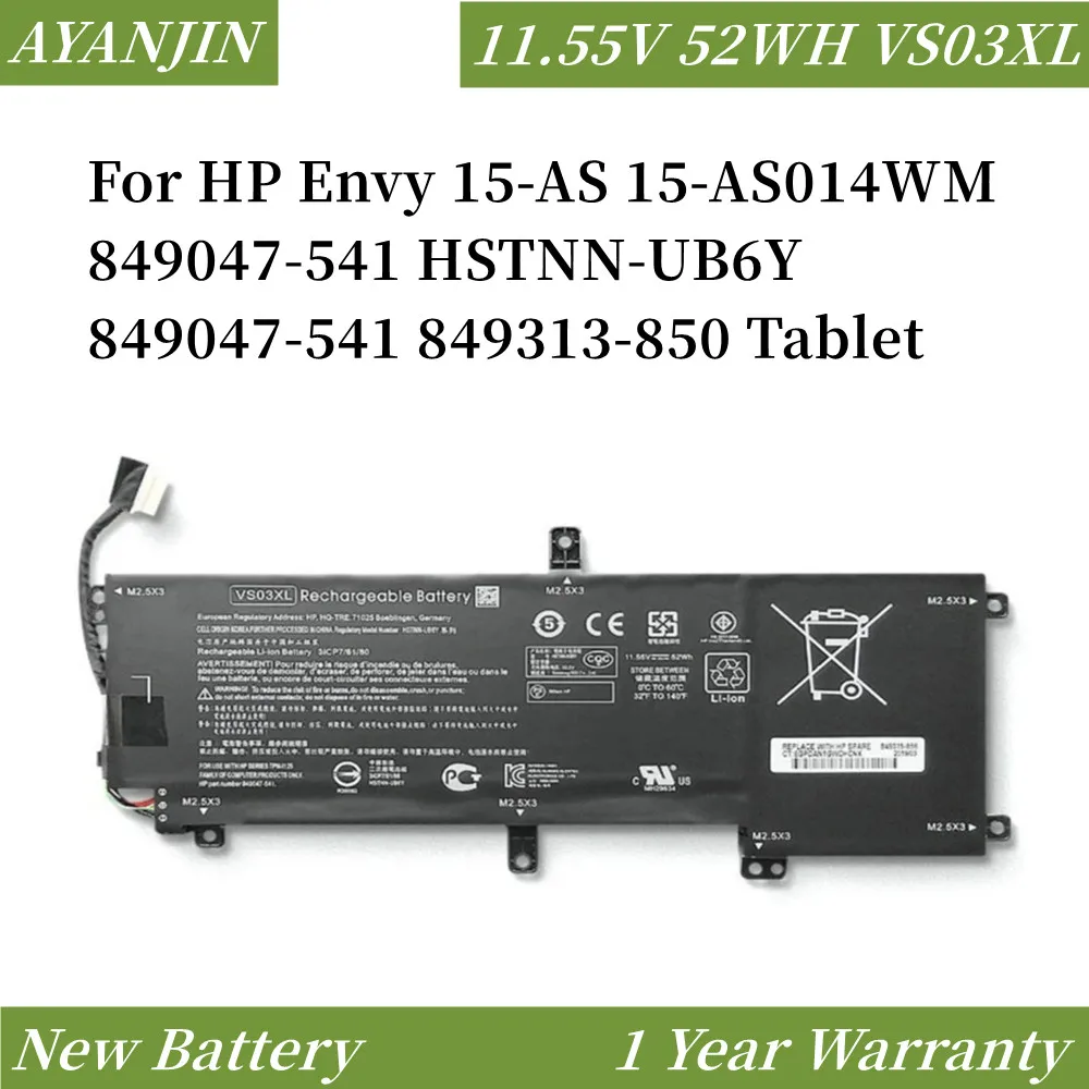 VS03XL 11.55V 52WH Laptop Battery for HP Envy 15-AS 15-AS014WM 849047-541 HSTNN-UB6Y 849047-541 849313-850 Tablet
VS03XL 11.55V 52WH Laptop Battery for HP Envy 15-AS 15-AS014WM 849047-541 HSTNN-UB6Y 849047-541 849313-850 Tablet