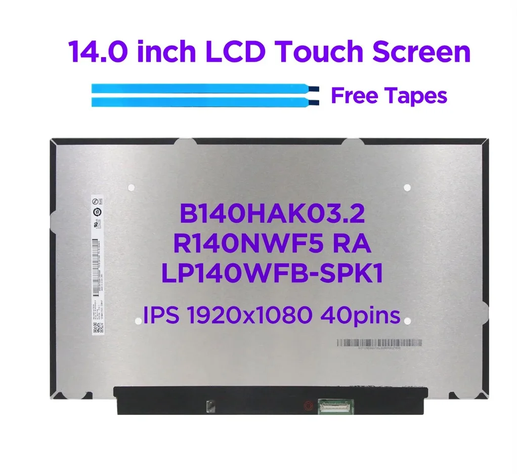 14.0 Laptop LCD Touch Screen B140HAK03.2 R140NWF5 RA LP140WFB-SPK1 for Lenovo T490 T495 01YN153 5D10Z72100 IPS 1920x1080 40 pins
14.0 Laptop LCD Touch Screen B140HAK03.2 R140NWF5 RA LP140WFB-SPK1 for Lenovo T490 T495 01YN153 5D10Z72100 IPS 1920x1080 40 pins