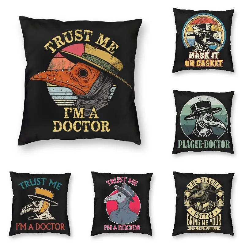 Vintage Plague Doctor Trust Me I'm A Doctor Throw Pillow Cover Decoration Halloween Black Death Bird Mask Sofa Cushion Covers
Vintage Plague Doctor Trust Me I'm A Doctor Throw Pillow Cover Decoration Halloween Black Death Bird Mask Sofa Cushion Covers