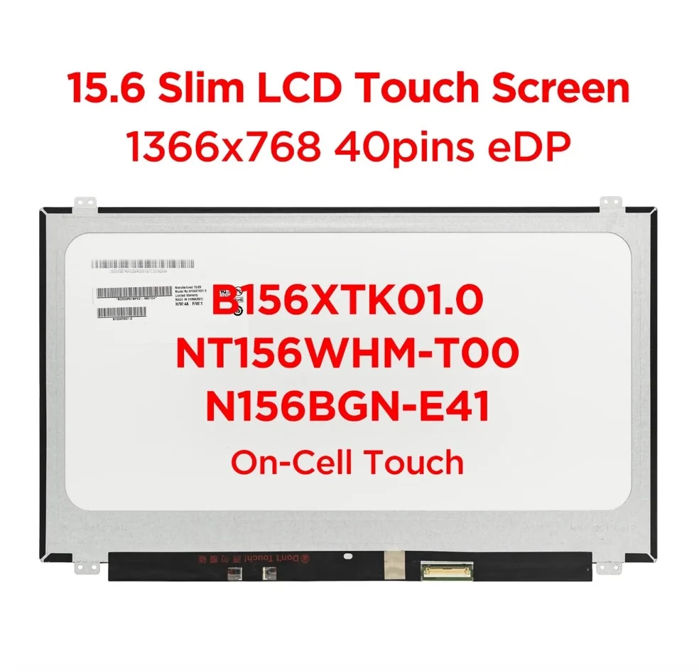 15.6" Laptop Touch Screen B156XTK01.0/LTN156AT40 for Dell Inspiron 15 3541 3542 3543 5547 5548 5551 3551 HD1366x768 40pins eDP
15.6" Laptop Touch Screen B156XTK01.0/LTN156AT40 for Dell Inspiron 15 3541 3542 3543 5547 5548 5551 3551 HD1366x768 40pins eDP