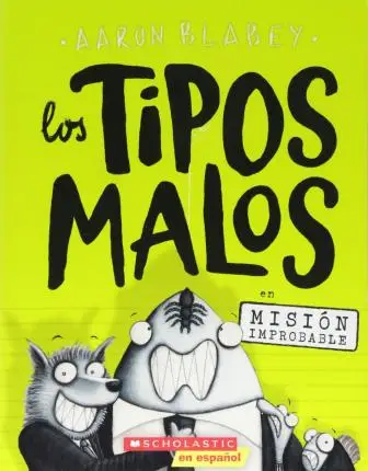 Чипы Malos En Mision Improbable (the Bad Guys in Mission Unpluckable), том 2, испанская книга
Чипы Malos En Mision Improbable (the Bad Guys in Mission Unpluckable), том 2, испанская книга