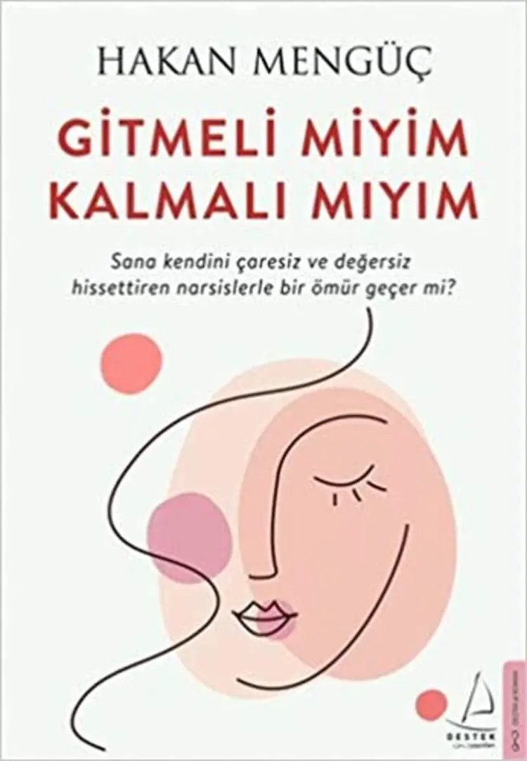 Should go Miyim Should Stay Should I Narsislerle Kendini Helpless and Makes You Feel Unworthy of A Life Passes Hakan Mengüç
Should go Miyim Should Stay Should I Narsislerle Kendini Helpless and Makes You Feel Unworthy of A Life Passes Hakan Mengüç