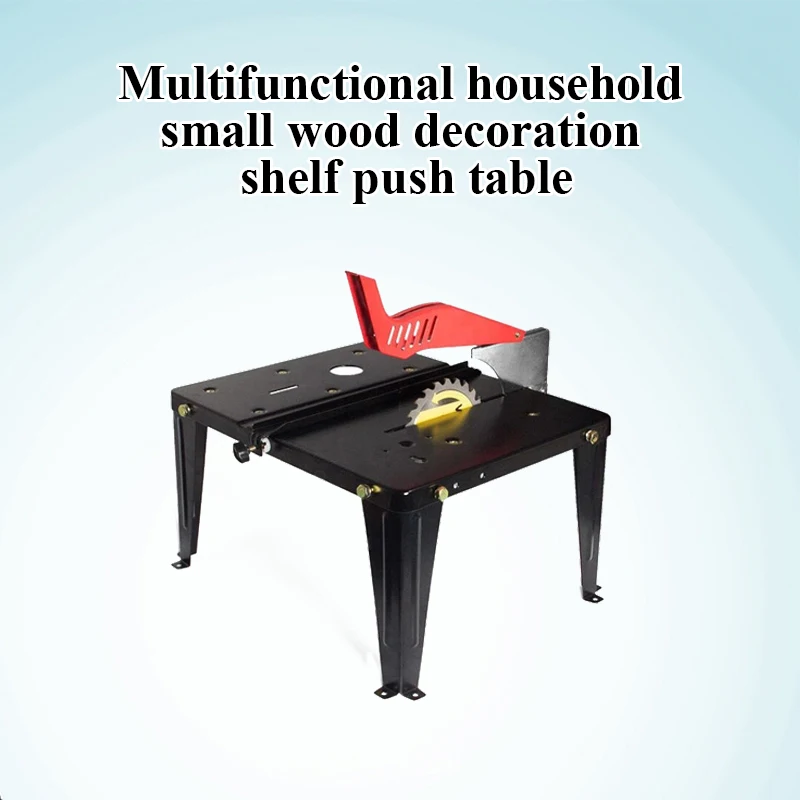 Woodworking table / multifunctional household small wood decoration shelf push table / electric circular saw flip saw table
Woodworking table / multifunctional household small wood decoration shelf push table / electric circular saw flip saw table