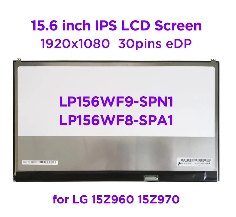 15.6" Slim Laptop LCD Screen LP156WF9-SPN1 LP156WF9 (SP)(N1) LP156WF8-SPA1 for LG 15Z960 15Z970 IPS Display 1920x1080 30pin eDP
15.6" Slim Laptop LCD Screen LP156WF9-SPN1 LP156WF9 (SP)(N1) LP156WF8-SPA1 for LG 15Z960 15Z970 IPS Display 1920x1080 30pin eDP