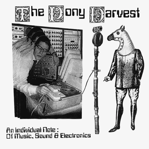 The Pony Harvest / An Individual Note: Of Music Sound And Electronics (RU)(CD) |