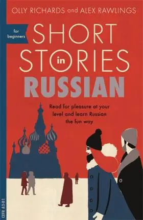 

Короткие рассказы на русском языке для начинающих: языковое обучение, обучающий материал, обучение грамматике и чтению словарного запаса