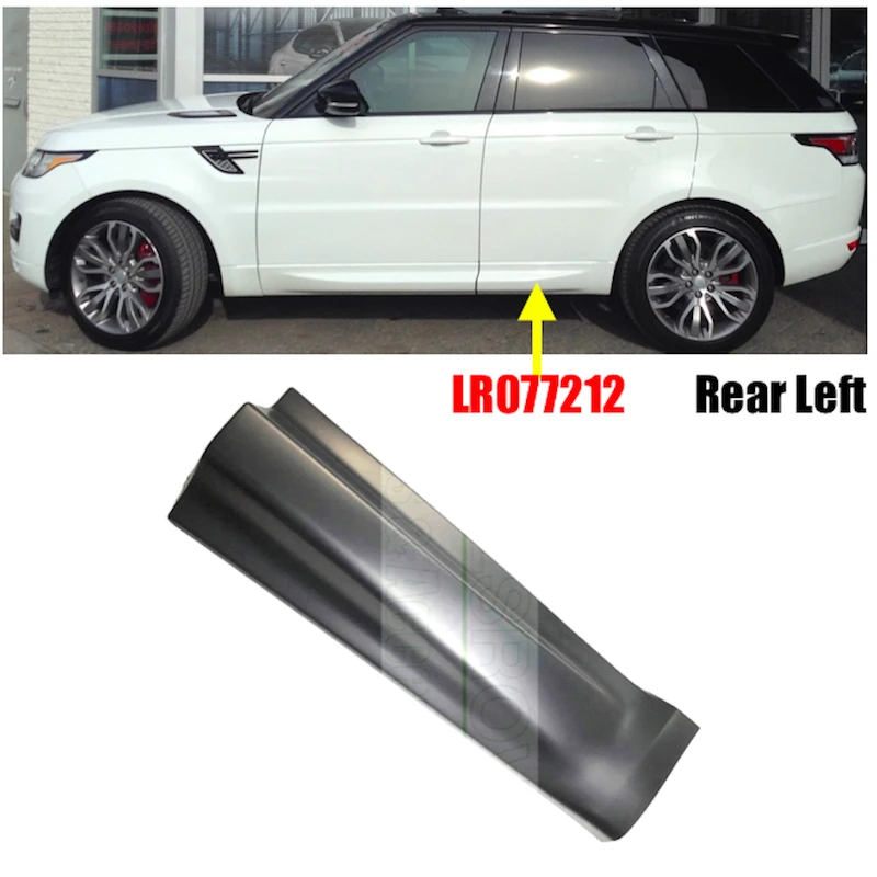 Rear Left Exterior Door Lower Molding Panel For Range Rover Sport 2014-2017 OEM LR077212 Unpainted
Rear Left Exterior Door Lower Molding Panel For Range Rover Sport 2014-2017 OEM LR077212 Unpainted