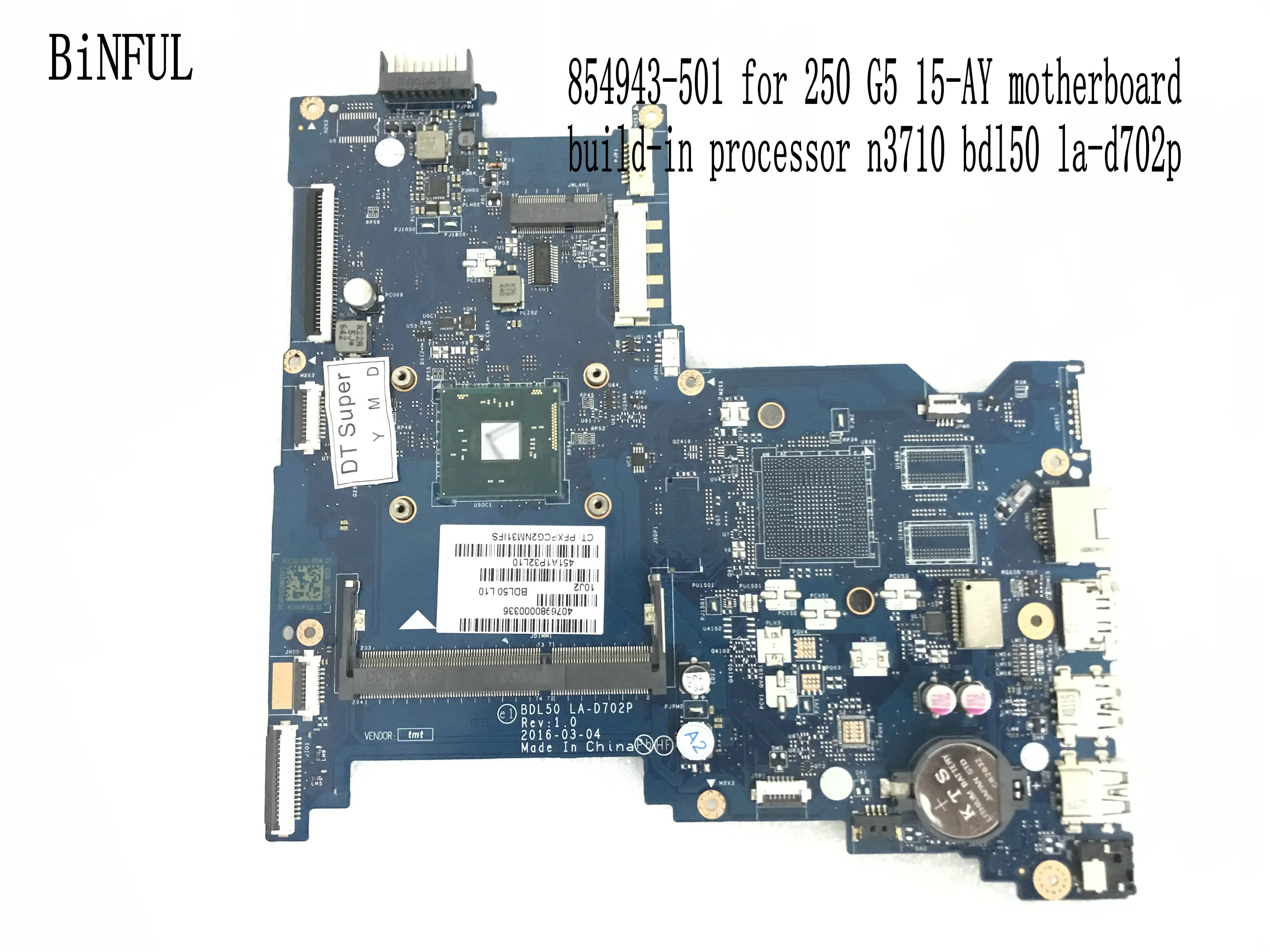 FAST SHIPPING 854943-601 BDL50 LA-D702P MOTHERBOARD FOR HP 15-AY / 15-AU MAINBOARD N3710 PROCESSOR
FAST SHIPPING 854943-601 BDL50 LA-D702P MOTHERBOARD FOR HP 15-AY / 15-AU MAINBOARD N3710 PROCESSOR