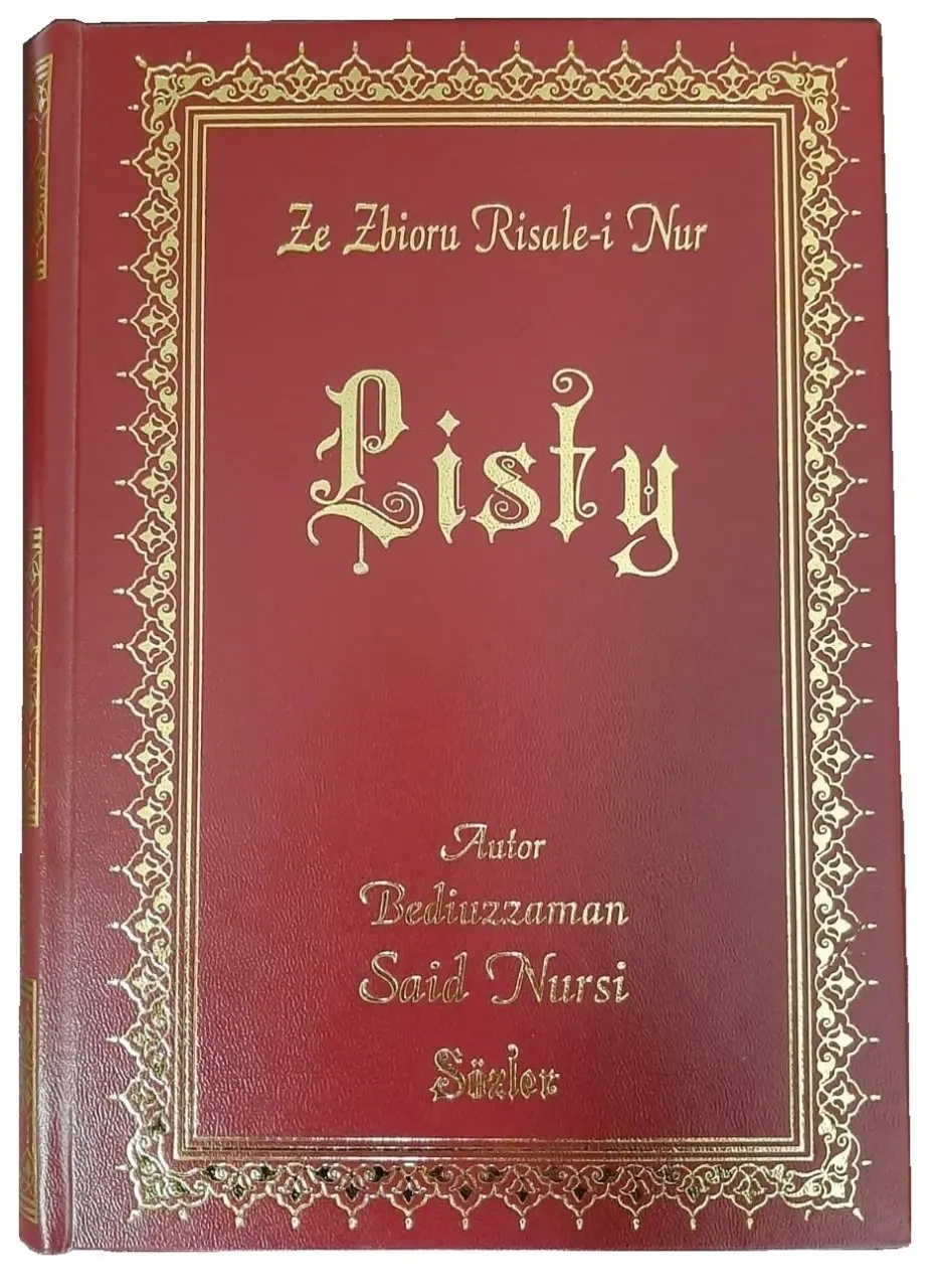 Beddiuzzaman Said Nursi Words RSALE-REL NUR KLLYATI'NDAN - LISTY-MEKTUBAT-POLISH-POLAKA SKIN
Beddiuzzaman Said Nursi Words RSALE-REL NUR KLLYATI'NDAN - LISTY-MEKTUBAT-POLISH-POLAKA SKIN