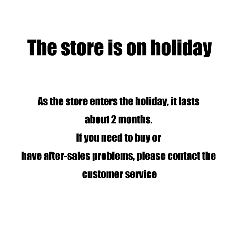 

The store is on holiday. Please see below for details.