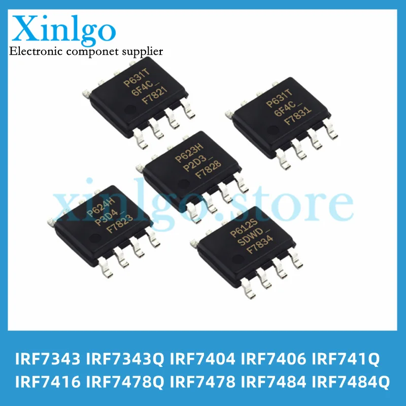 

10PCS/LOT Transistors SOP-8 IRF7343 IRF7343Q IRF7404 IRF7406 IRF7416 IRF7416Q IRF7478 IRF7478Q IRF7484 IRF7484Q TRPBF QTRPBF