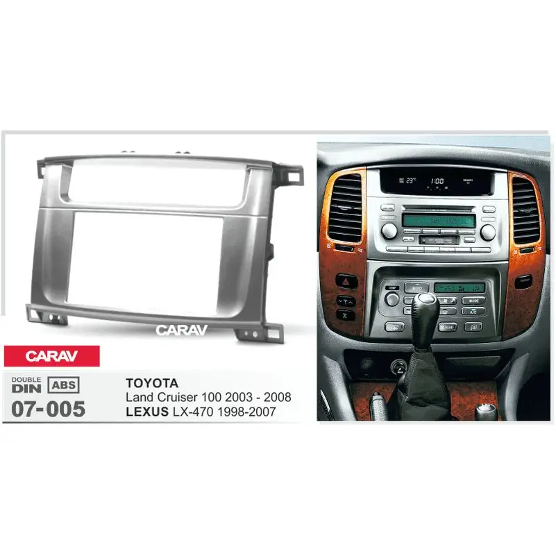 Переходная рамка 2-DIN для TOYOTA Land Cruiser 100 2002-07 / LEXUS LX-470 CARAV 07-005 |