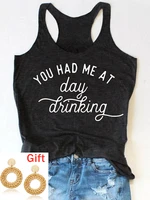 letter print sleeveless t shirt you had me at day drinking racerback tank top casual tops for women tanks gift pair of earring