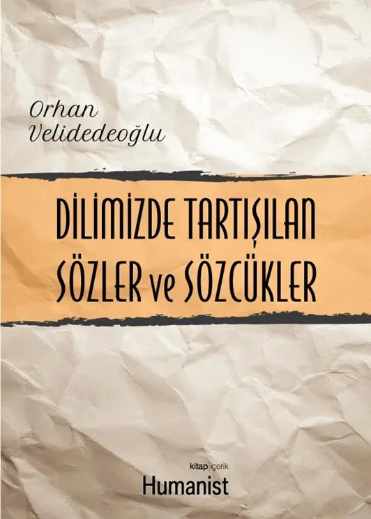 

Discussed in our language Words and Words Orhan Velidedeoğlu