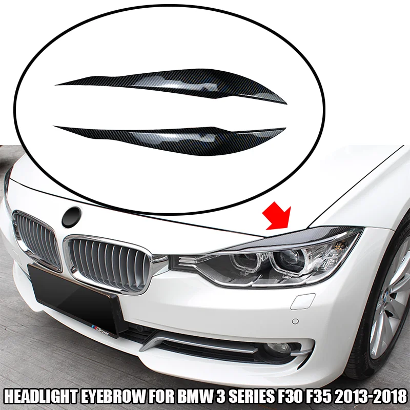 

Fit For For BMW Accessories 3 Series F30 F31 F32 F34 F35 318I 320I 2012-2018 Headlight Eyebrow Eyelid Cover Decorative Trim