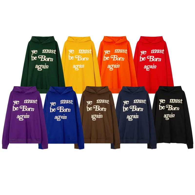 

High Quality 2022 Print Tags CPFM Hoodie Men Women 3D Foam Logo Ye Must Be Born Again Hoodie Heavy Fabric Kanye West Sweatshirt