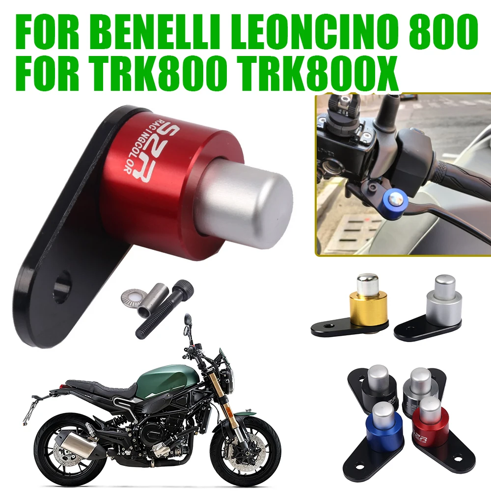 

Для мотоциклов Benelli TRK800 X TRK800X TRK 800 Leoncino 800, аксессуары для мотоциклов, стояночный тормоз, переключатель, блокировка управления, рычаг сцепления