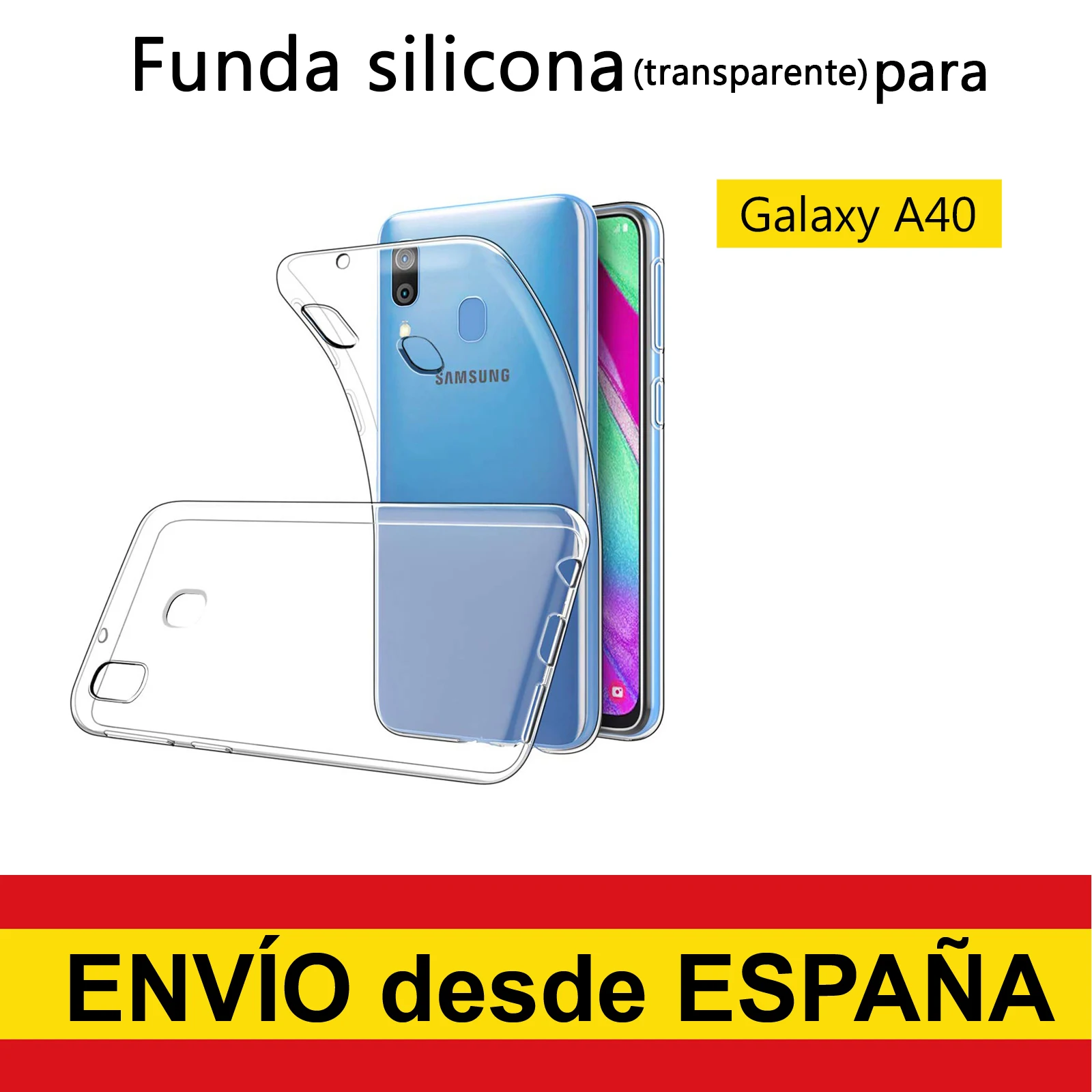 Cover Silicone Clear For SAMSUNG GALAXY A40 Gel Top Quality Shipping from Spain