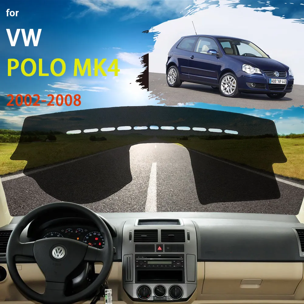 

Dashboard Cover Protective Pad For Volkswagen VW Polo MK4 2002~2008 9N3 9N Car Acessories Dash Board Sunshield Anti-UV Carpet