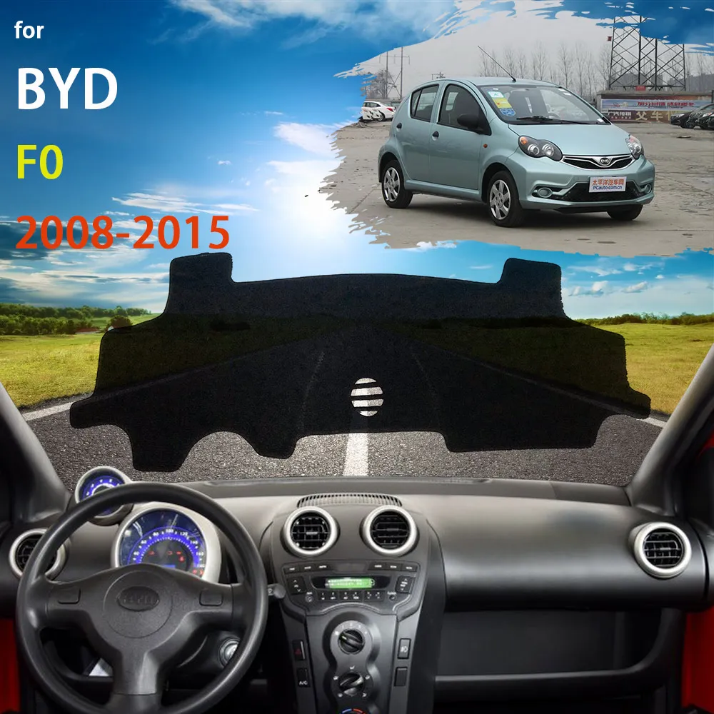 

Dashboard Cover Dash Mat For BYD F0 e1 F1 2008 2009 2010 2011 2012 2013 2014 2015 Sunshade Cushion Nonslip Sun Rug Accessories