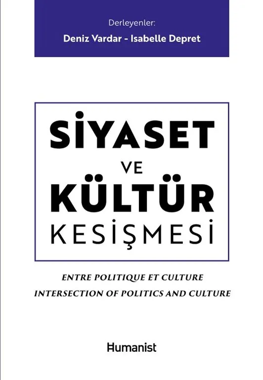 

Politics and Culture Kesişmesi Sea Vardar, İsabelle Depret