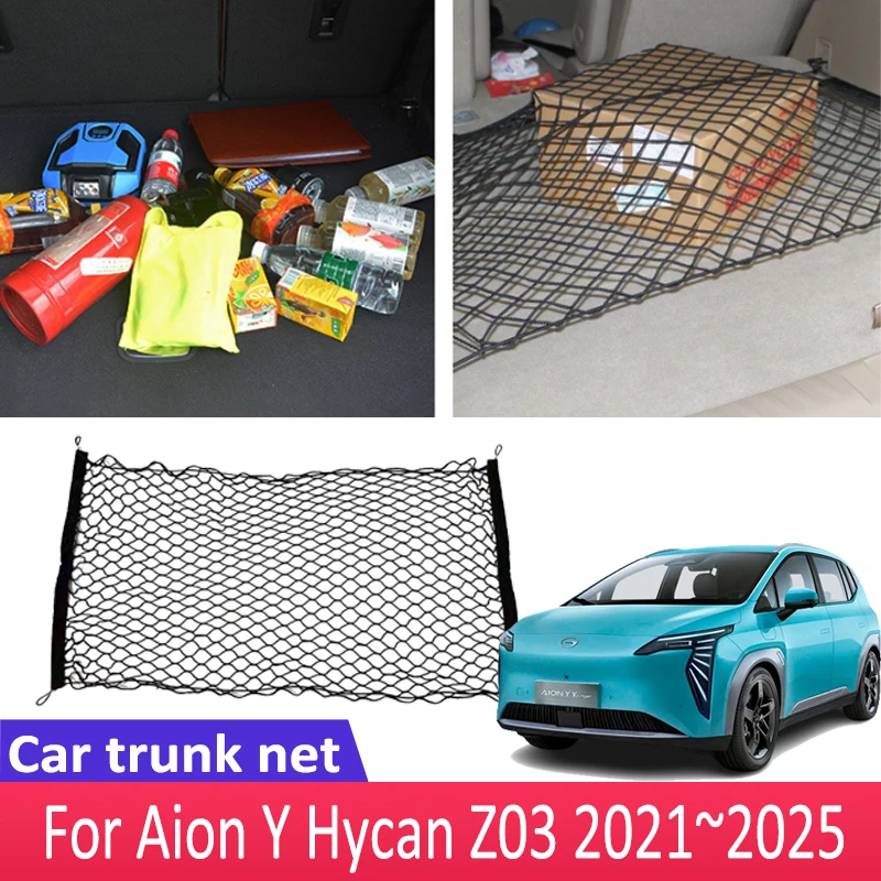 Автомобильные аксессуары для Aion Y Hycan Z03 2021 ~ 2025 2023 багажная сетка чемоданов мелочи