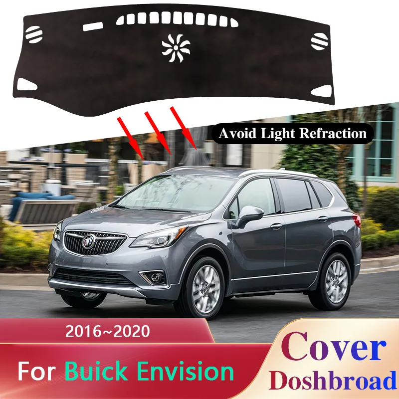 

Car Dashboard Cover Dash Mat for Buick Envision 2016~2020 Sunshade Anti-dirty Anti-sun Sticker Pad Rug Accessorie 2017 2018 2019