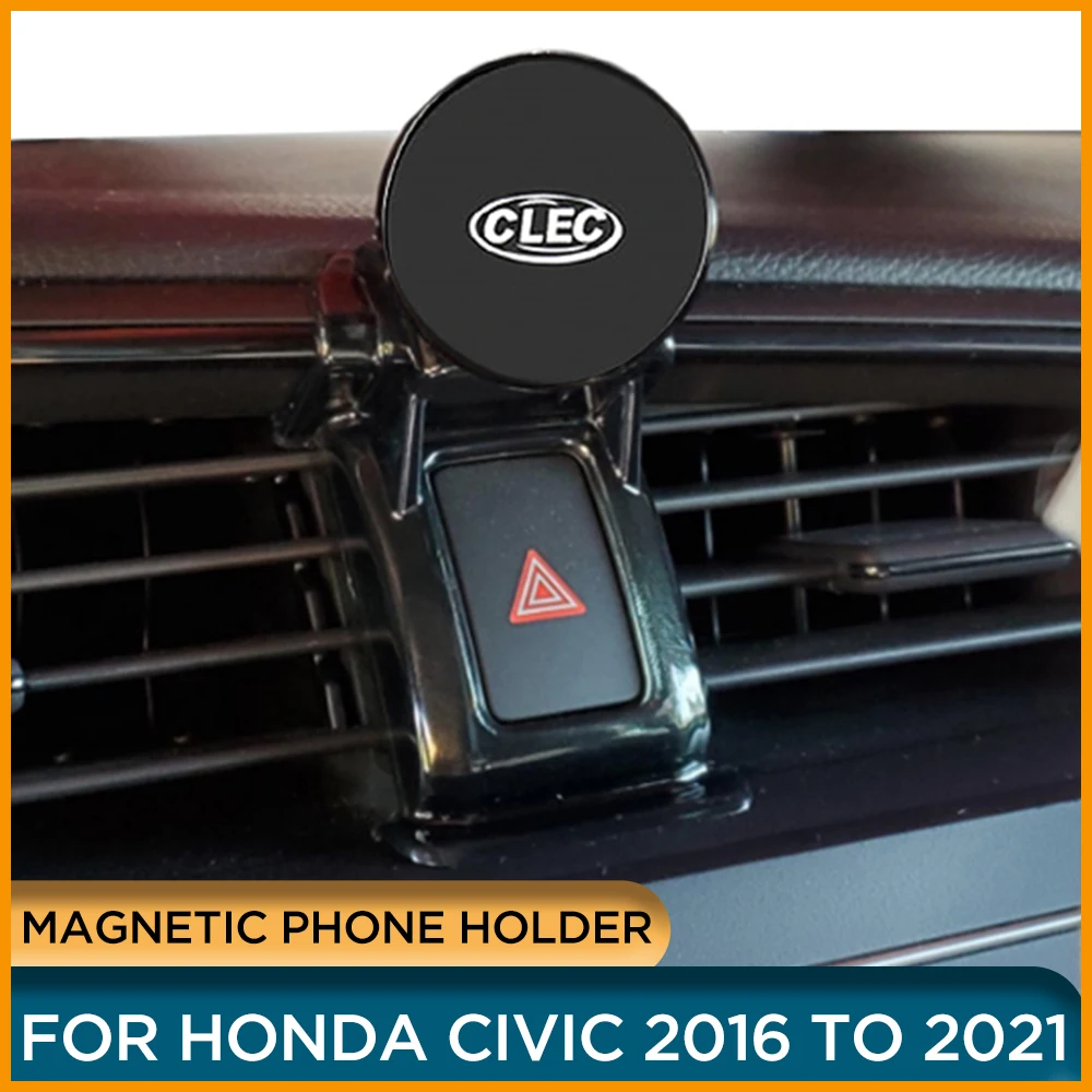 

Magnetic Phone Holder Bracket For Honda CIVIC 2021 2020 2019 Phone Holder Stand For Honda CIVIC 2016 2017 2018 CAR ACCESSORIES