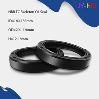 black nbr tc skeleton oil seal id 180 185mm od 200 220mm thickness 12 18mm nitrile butadiene rubber gasket sealing rings