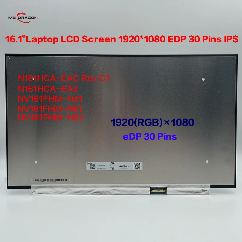 

NEW N161HCA-EAC Rev:C1 Fit NV161FHM-N41/N61/N62 N161HCA-EA2 EA3 16.1"Slim LED Matrix Laptop LCD Screen 1920*1080 EDP 30 Pins IPS