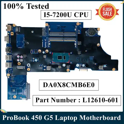 LSC восстановленная материнская плата для ноутбука HP ProBook 450 G5 с процессором SR342 Core I5-7200U L12610-601 DA0X8CMB6E0 DDR4 MB