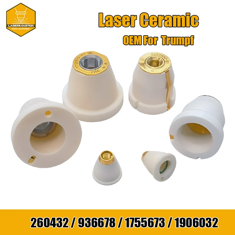 OEM Trumpf Laser Ceramic Nozzle Holder For Cutting Machine 254493 0260432 260432 936678 913966 1349171 1755673 1906032