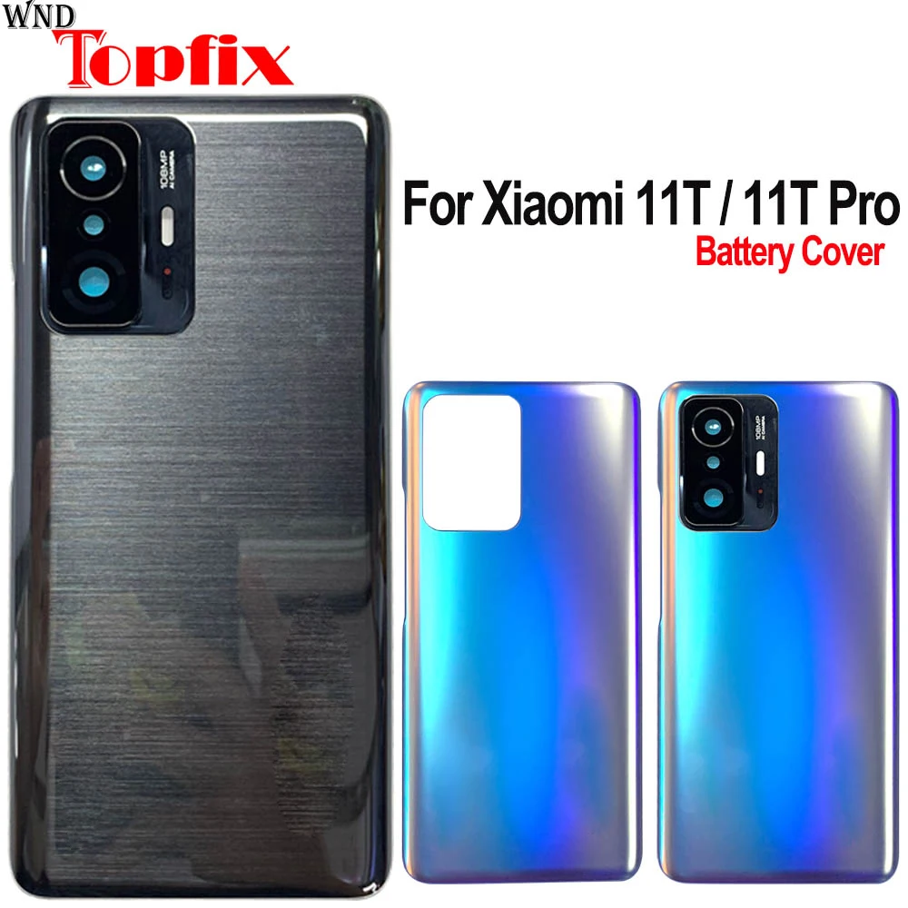 

Новый корпус 6,67 дюйма для Xiaomi 11T Pro, крышка аккумулятора, задний корпус с объективом, запасные части для Xiaomi 11T Pro, задняя крышка