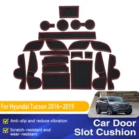 Car Non-Slip Door Groove Mat For Hyundai Tucson TL MK3 2016~2019 Auto Slot Hole Anti-dirty Pad Gate Slot Cup Mat Car Accessories