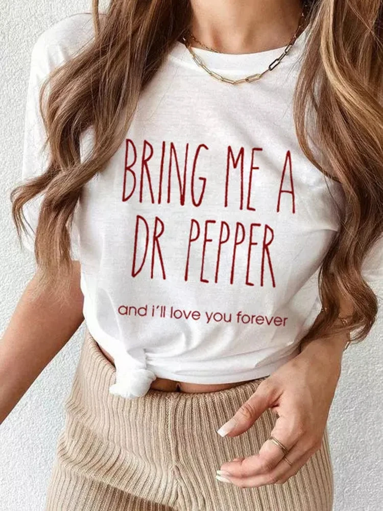 

Women Funny Graphic T-shirts Bring Me A Dr Pepper T-Shirt Lady Short Sleeve Tees Casual Summer White Top Letter y2k Streetwear