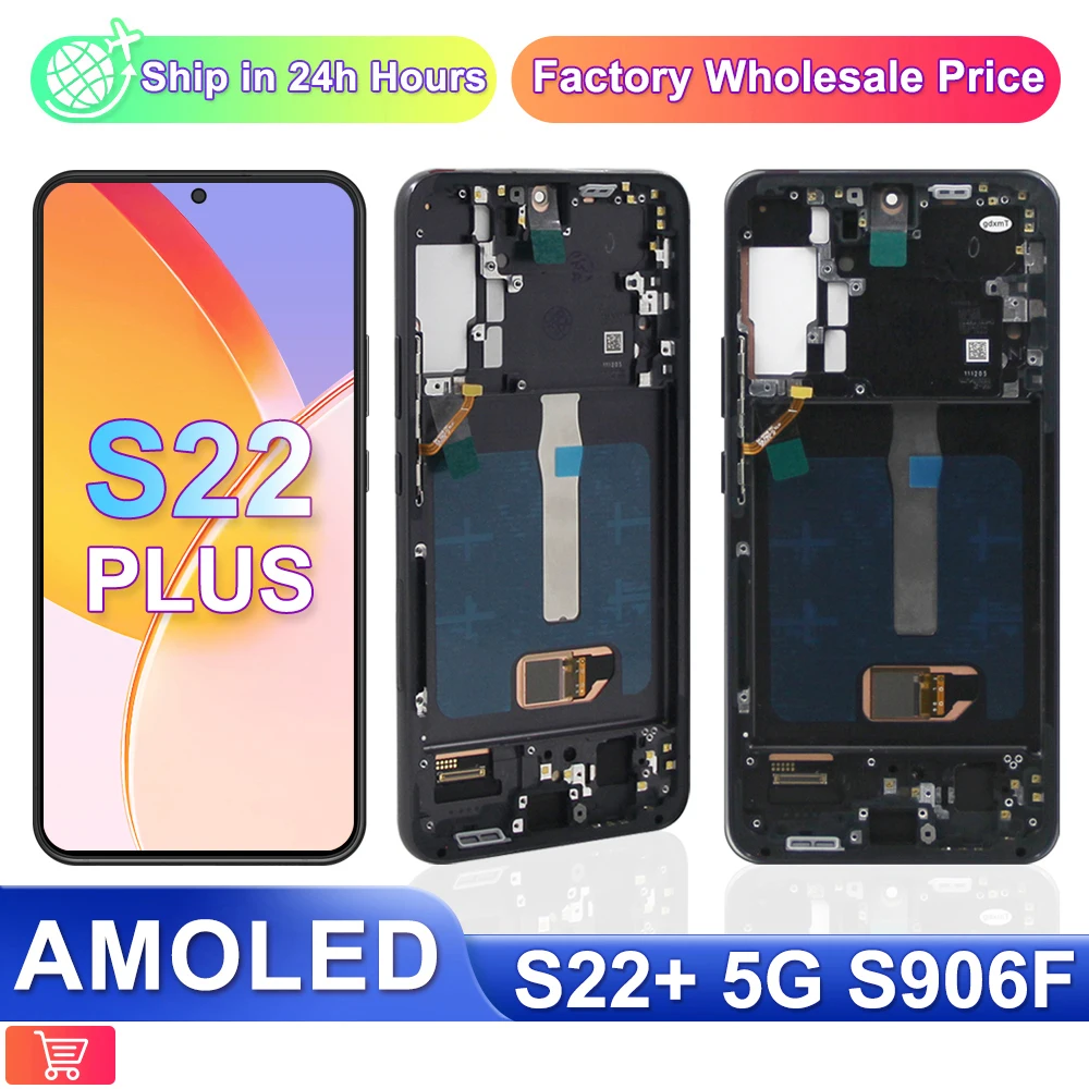 

S22 Plus 5G S906B S906B/DS Super Amoled 6.6" LCD For Samsung Galaxy S22Plus Display Touch Screen Digitizer Assembly with Frame