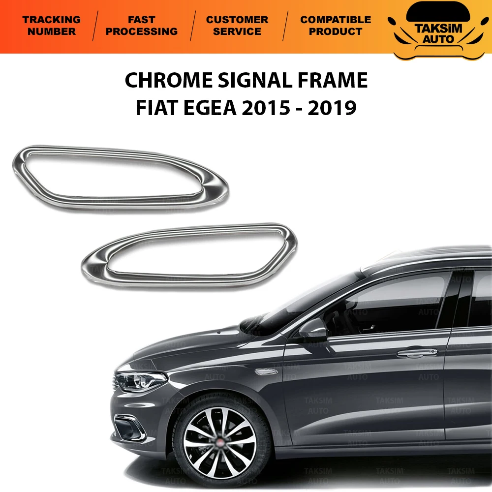 

Fiat Egea For Chrome Signal Frame 2015 And Above-HB-SD Models Compatible With Quality Car Accessory