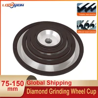 75mm100mm125mm150mm diamond grinding wheel cup grinding wheel grinding circle use for polishing cutting discs milling cutter