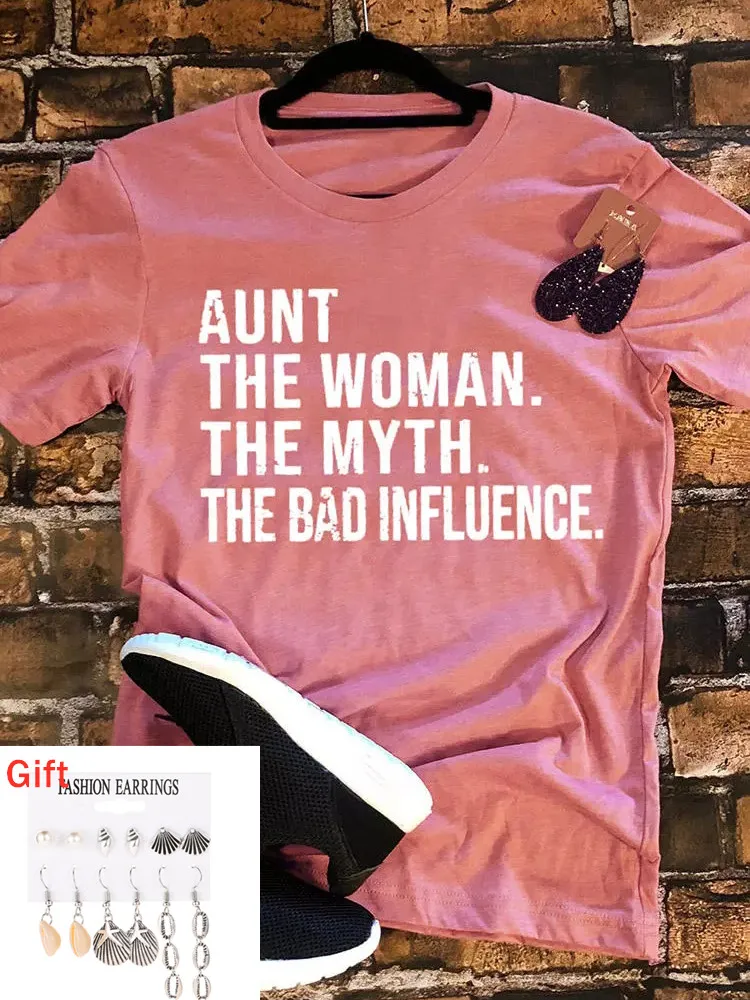 

Women Clothes Aunt The Woman The Myth The Bad Influence T-Shirt Tee Tops Fashion Short Sleeve T-Shirts Gift Pair Of Earrings