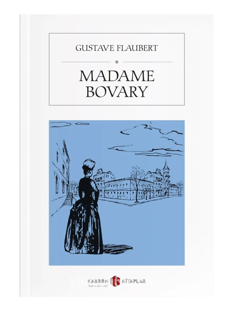 

Madame Bovary - Gustave Flaubert - French book - The best classics of world literature - Nice gift for friends and French Learners