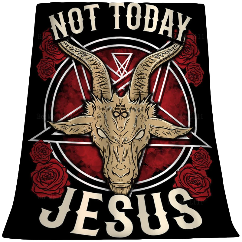 

Not Today Jesus Demon Satanic Goat's Head Pentagram Occult Halloween Flannel Blanket By Ho Me Lili Fit For All Seasons Use