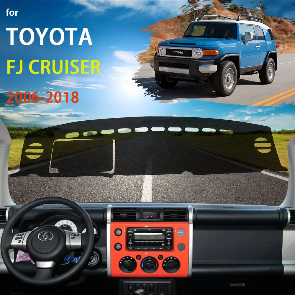 

Dashboard Pads Protective For Toyota FJ Cruiser 2006~2018 GSJ10 Car Accessories Dash Board Carpet 2010 2011 2012 2013 2015 2016