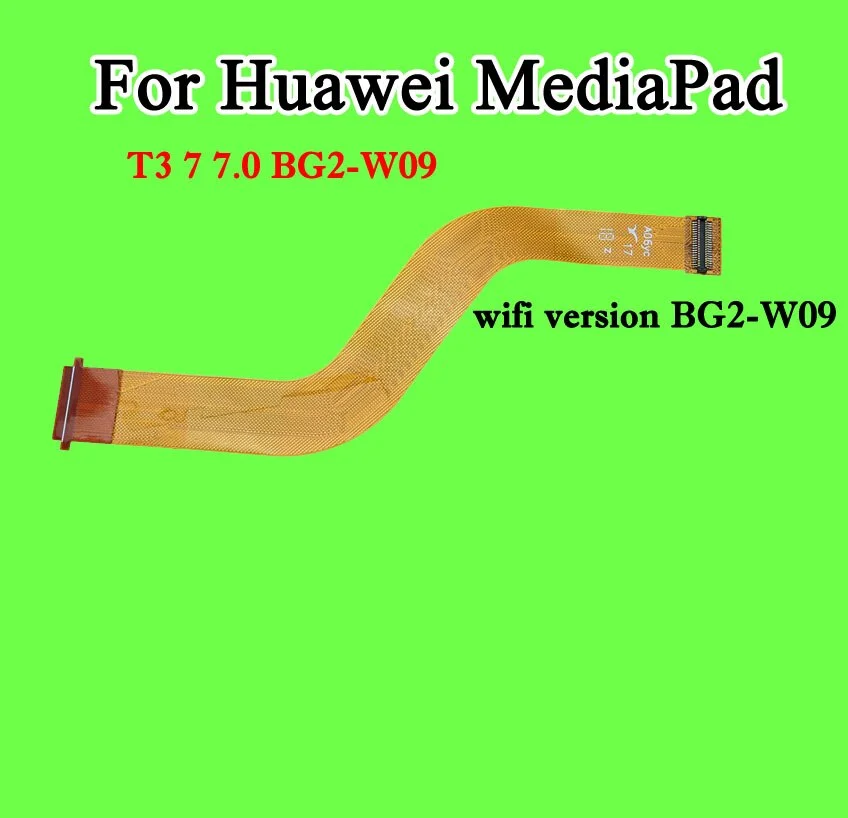 

For HUAWEI T3-7İNCH BG2-W09 FLEX CABLE tested and proved successful assembly meat and ready to use