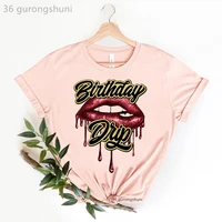 birthday gift for girls pink tshirt birthday drip squad letter print t shirt women clothes 2022 makeup lips t shirt female