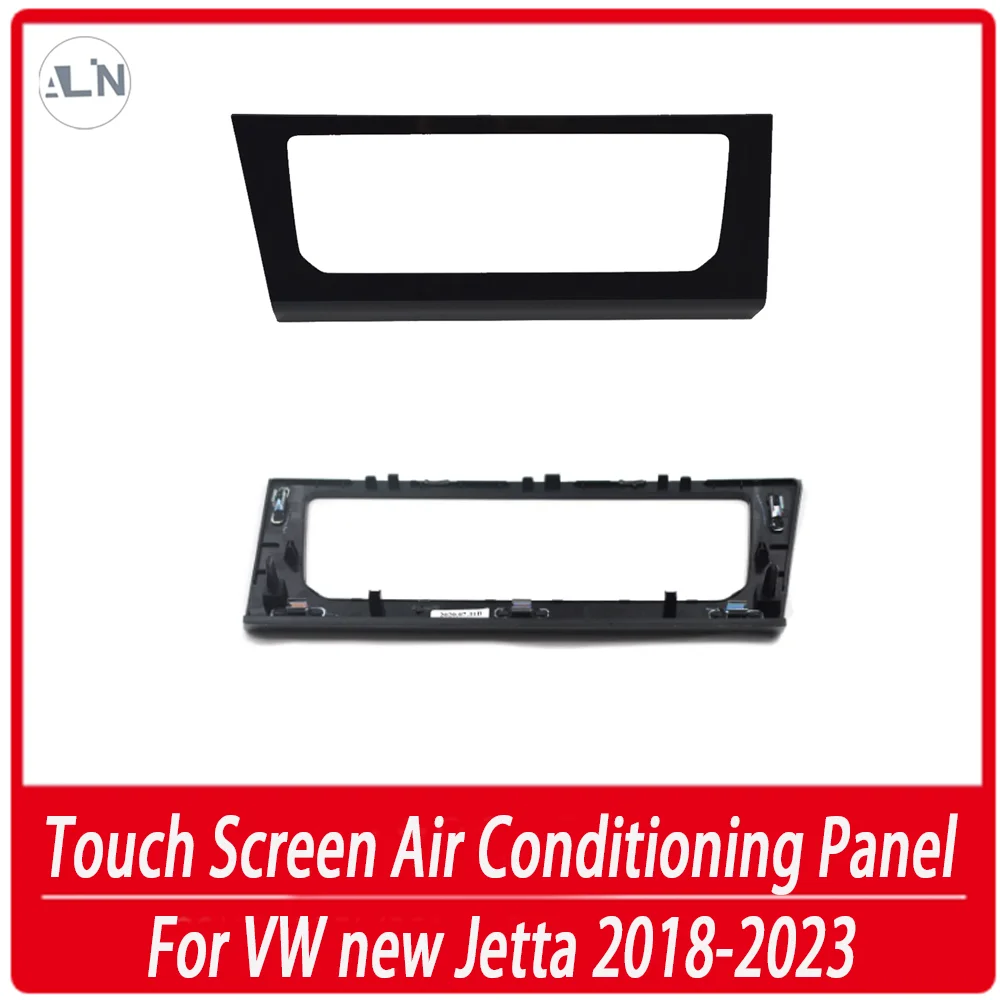 

Touch Screen Air Conditioning Panel Frame For VW New Jetta 2018-2023 17G 863 042 A 17G863042A Auto Parts