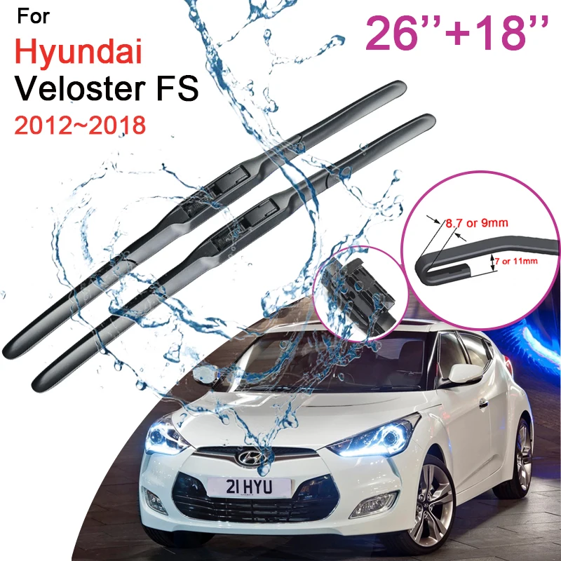 

for Hyundai Veloster FS 2013 2016 2012 ~2018 Car Front Windshield Wiper Blades Rubber Snow Scraping Silent Accessories Stickers