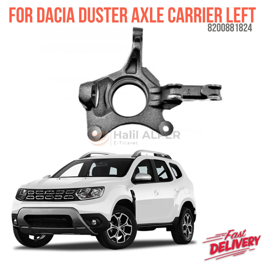 

For DACIA DUSTER AXLE CARRIER LEFT OEM 8200881824 super quality high satisfaction face fast delivery